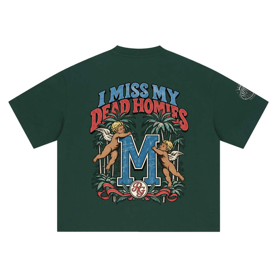I Miss My Dead Homies Boxy Tee — Forest Green — back