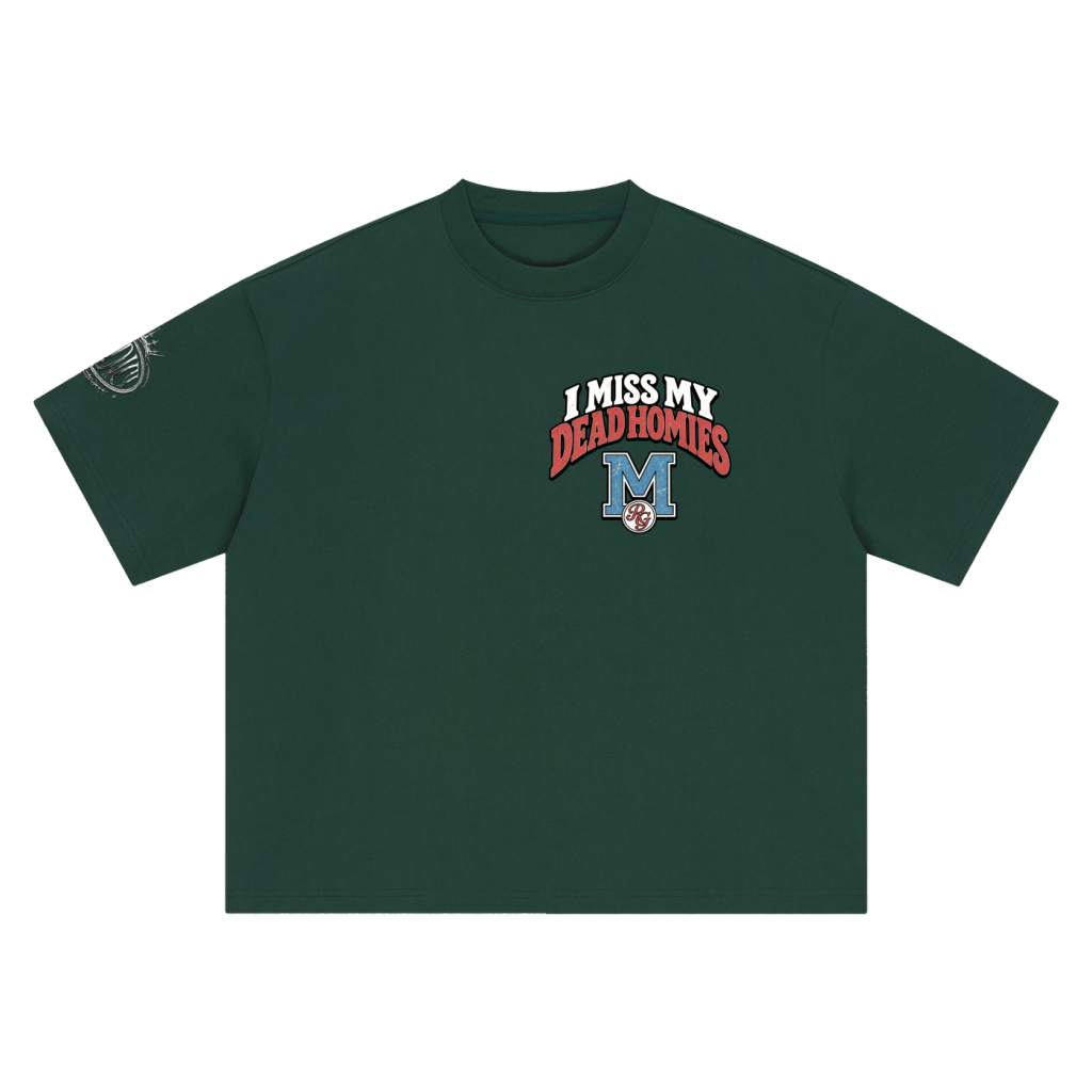 I Miss My Dead Homies Boxy Tee — Forest Green — front